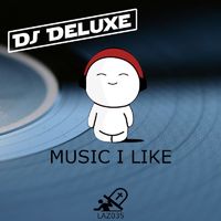 DJ Deluxe - Music I Like
