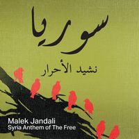 Malek Jandali - Syria Anthem of the Free