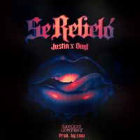 Justin Music & Onyl - Se Rebeló