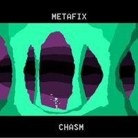 Metafix - Chasm