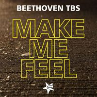 Beethoven tbs - Make Me Feel