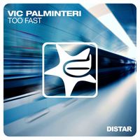 Vic Palminteri - Too Fast