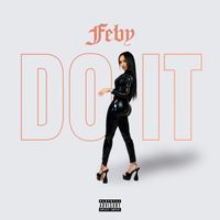 Feby - Do It (Explicit)