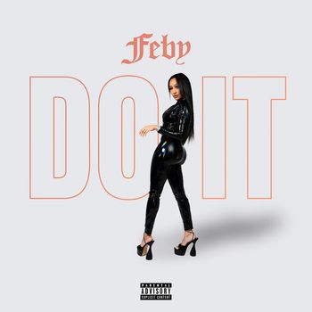 Feby - Do It (Explicit)