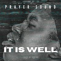 Emino - It Is Well (Prayer Sound)