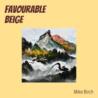 Mike Birch - Favourable Beige