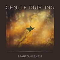 Beanstalk Audio - Gentle Drifting