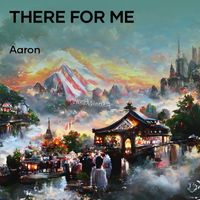 AaRON - There for Me (Acoustic)