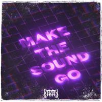 Kazan - Make The Sound Go