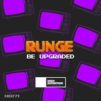 Runge - Be Upgraded