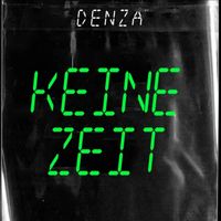 Denza - Keine Zeit (Explicit)