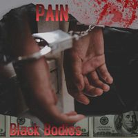 Pain - Black Bodies (Explicit)