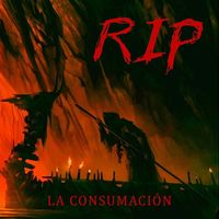 Rip - La Consumación