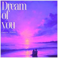 Arron Jones - Dream of You
