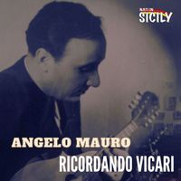 Angelo Mauro - Ricordando Vicari