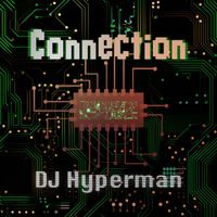 DJ Hyperman - Connection