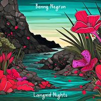 Benny Negron - Languid Nights