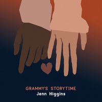 Jenn Higgins - Grammy's Storytime