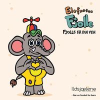Elefanten Fjolle, Jeanette Bonde - Fjolle er din ven