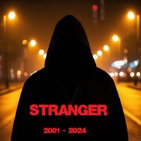 Stranger - 2001 - 2024 (2024 г)