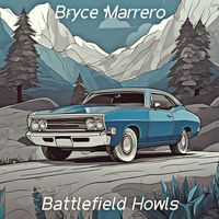 Bryce Marrero - Battlefield Howls