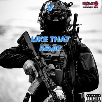 V - Like That Remix (Explicit)