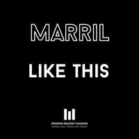 Marril - Like This