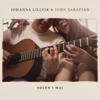 Johanna Lillvik and John Sarafian - Solen i maj