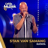 Stan Van Samang - Ratata (Uit Liefde Voor Muziek)