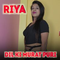 Riya - Dil Ki Murat Puri