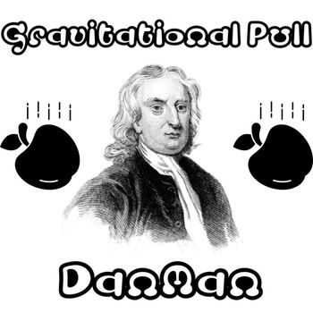 DanMan - Gravitational Pull