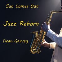 Dean Garvey - Sun Comes Out
