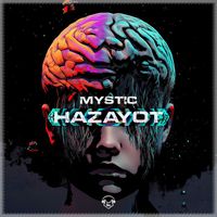 Mystic - Hazayot