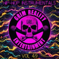 Grim Reality Entertainment - Hip-Hop Instrumentals, Vol. 49