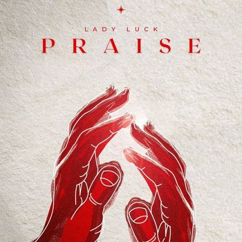 Lady Luck - Praise