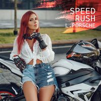 L.porsche - Speed Rush