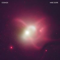 Mike Dope - Cosmos