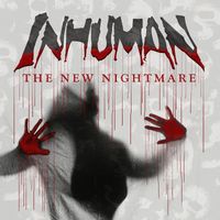 Inhuman - The New Nightmare
