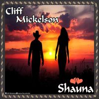 Cliff Mickelson - Shauna