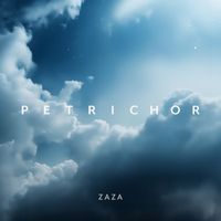 Zaza - Petrichor
