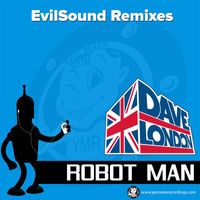 Dave London - Robotman (EvilSound Remixes)
