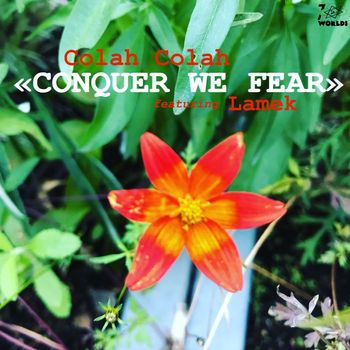 Colah Colah - Conquer We Fear