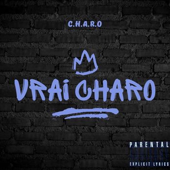 CHARO - VRAI CHARO (Explicit)