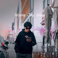 Olo - Nying Jay Wala