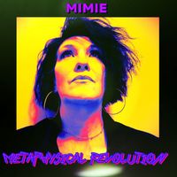 Mimie - Metaphysical Revolution