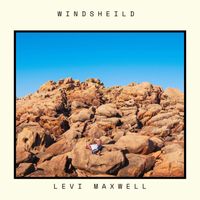 Levi Maxwell - Windshield