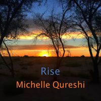 Michelle Qureshi - Rise