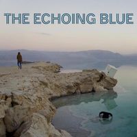 The Echoing Blue - The Echoing Blue