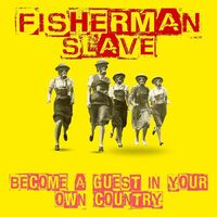 Fisherman Slave - Become a Guest in Your Own Country