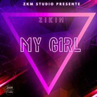 Zikim - My Girl